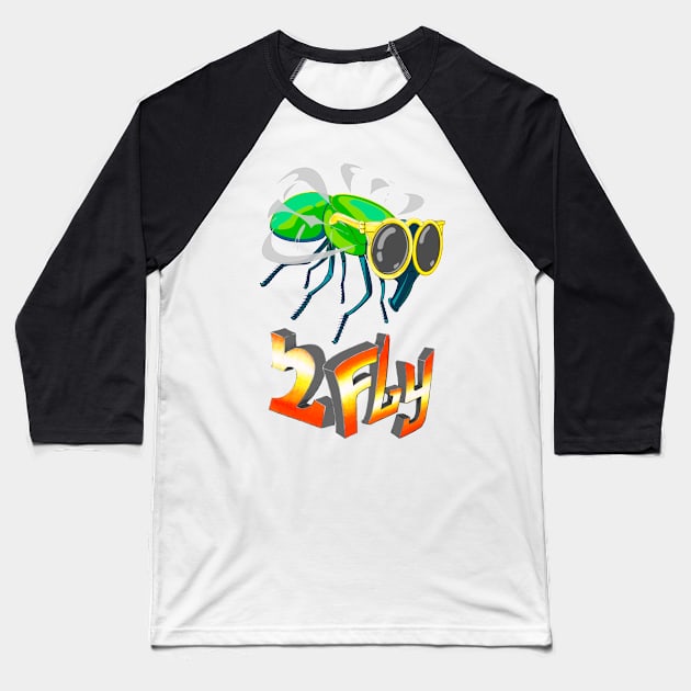 2Fly Baseball T-Shirt by CivicMonsterDesigns